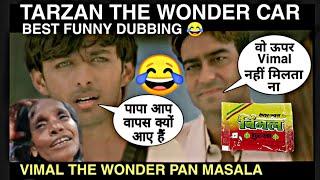 Tarzan The Wonder Car  Funny Dubbing  Vimal Pan Masala Ajay Devgan  Animal Dunki  Shahrukh khan