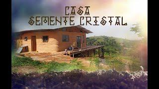 CASA SEMENTE CRISTAL ⋄ ECOVILA ⋄  BIOCONSTRUÇÃO ⋄ HIPERADOBE ⋄ TAIPA ⋄ PAU A PIQUE ⋄ CORDWOOD