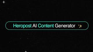 How To Use Heroposts AI Content Generator