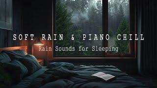 12 Hours - Relaxing Sleep Music - Soft Rain sleep - Deep Sleeping Music - Piano Chill  Warm Room