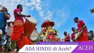 ADA HINDU di Aceh? Kisah Umat Hindu di Tanah Serambi Mekkah