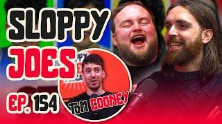 Tom Cooney Special  Ep.154  Sloppy Joes Podcast