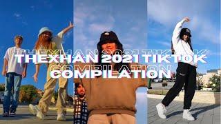 THEXHAN 2021 Tiktok Compilation  Hannah Balanay