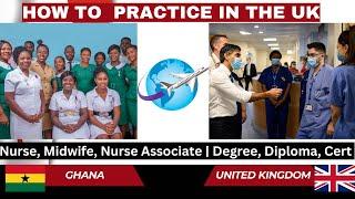 HOW TO PRACTISE IN THE UK AS A NURSE MIDWIFE OR NURSE ASSOCIATE