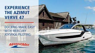 Experience the Azimut Verve 47  Docking Made Easy with Mercury Joystick Piloting