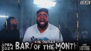 Battle Raps Bars Of The Month April 2024 Pt. 1  The Outlet