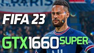 FIFA 23 On GTX 1660 Super + i7 3770  Max Settings