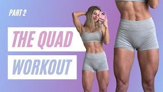 YOUR NEXT QUAD DAY WORKOUT  Part 2