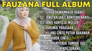 FAUZANA - LAGU MINANG TERBARU FULL ALBUM TERPOPULER 2024 - Tungkek Membaok Rabah