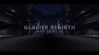 Nova Corporation  Glacier Rebirth Map Trailer