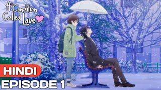 A Condition Called Love Episode 1 Explained In Hindi  Anime in hindi  Anime explore 