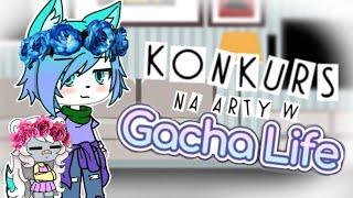 Konkurs na arty w Gacha Life