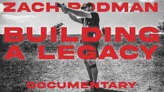 Building A Legacy The Zach Rodman story