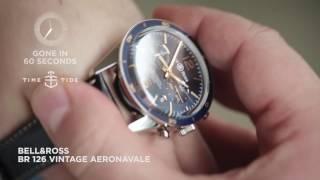 GONE IN 60 SECONDS - Bell & Ross BR 126 Aeronavale