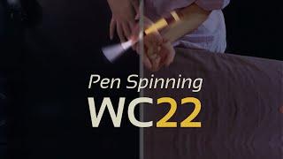 Pen Spinning  World Cup 2022