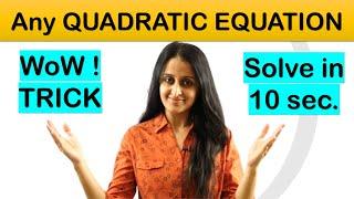 Solve Any Quadratic Equation In 10 Secs  Class 11  Neha Agarwal. Tricks FOR COMPETITIVE EXAMS