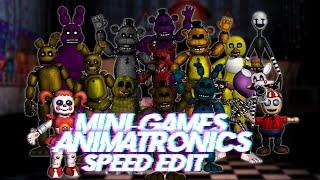 Speed Edit  FNaF  Mini-Games Animatronics