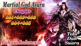 martial God asura mga 661+662+663+664+665 streaming novel online bahasa Indonesia teks dan suara