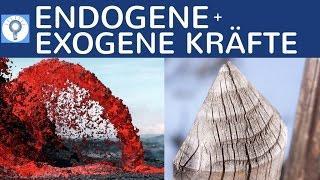 Endogene und exogene Kräfte  Prozesse - Unterschied & Definition einfach erklärt - Geografie