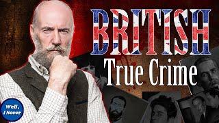 Over an HOUR of British True Crime Stories - Well I Never Compilation