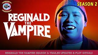 Reginald the Vampire Season 2 Trailer Updates & Plot Details - Premiere Next