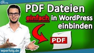▷ SOFORT PDF Dateien in WordPress einbinden 2024 3 Simple Wege - Tutorial Deutsch