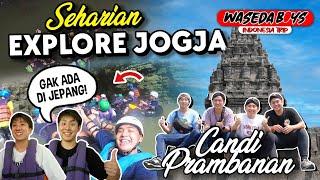 WASEDABOYS EXPLORE JOGJA CANDI PRAMBANAN & RAFTING KALISUCI GAK ADA DI JEPANG  INDONESIA TRIP 12