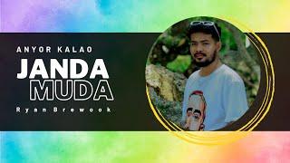 Ryan Brewook - JANDA MUDA Anyor Kalao  Official MV