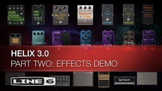 Line 6  Helix 3.0  Part Two  Effects Demo