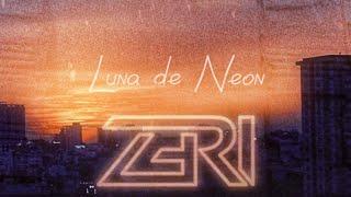 ZERI - Luna de Neón Official Lyric Video