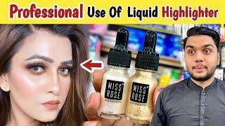 How To Use Liquid Highlighter Like A Professional  Miss Rose Liquid Highlighter Hacks