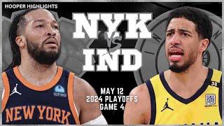 New York Knicks vs Indiana Pacers Full Game 4 Highlights  May 12  2024 NBA Playoffs