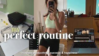 MY ‘PERFECT’ ROUTINE for productivity success & happiness