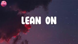 Lyrics  Lean On - Major Lazer