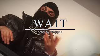 YAKARY TYPE BEAT ”WAIT” Deep Street Beat Prod by Maggaz x Yung Monty