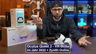 Oculus Quest 2 VR-Brille im Jahr 2022 mit Zenith Online Review4K