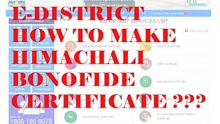 How to make himachali bonafide  income and character certificate  by own  edistrict  part-1