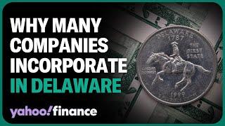 Not just Tesla Why so many companies incorporate in Delaware