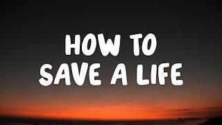 The Fray - How to Save a Life Lyrics