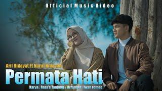 Arif Hidayat Ft Nurul Hidayah - Permata Hati  official Music Video 