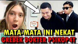 MATA-MATA INI GREBEK DOKTER PSIKOP4T DI OME TV INTERNASIONAL  - HERISS SKUYY X FADLY RITZ