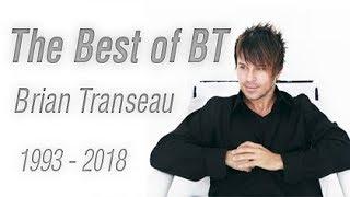 The Best of BT 1993 - 2018 Mix