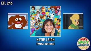 Katie Leigh Voice Actress  Ep. 246