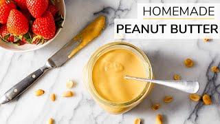 HOW-TO MAKE PEANUT BUTTER  homemade peanut butter recipe