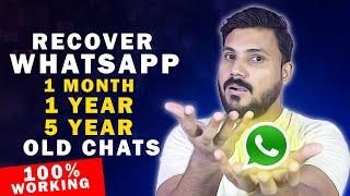 How to Recover Old WhatsApp Deleted Messages Without Any Backup  WhatsApp Deleted Chats Recovery