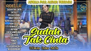 Adella full album terbaru sudah tak cinta