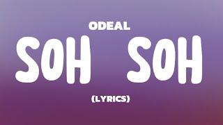 Odeal - Soh - Soh Lyrics