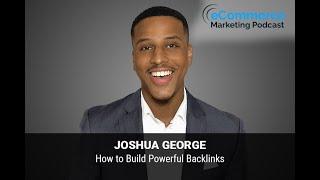 How to Build Powerful Backlinks  Joshua George