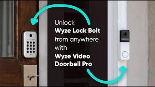 Unlock Wyze Lock Bolt from anywhere with Wyze Video Doorbell Pro