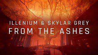 ILLENIUM & Skylar Grey - From the Ashes Official Lyric Video